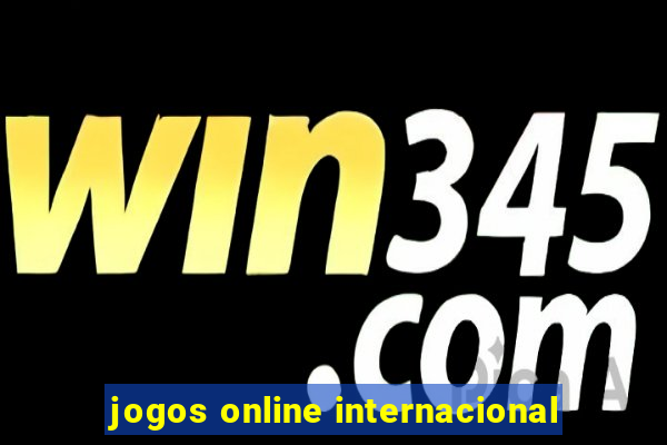 jogos online internacional